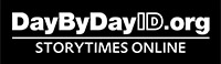 DaybyDayID.org Storytimes Online